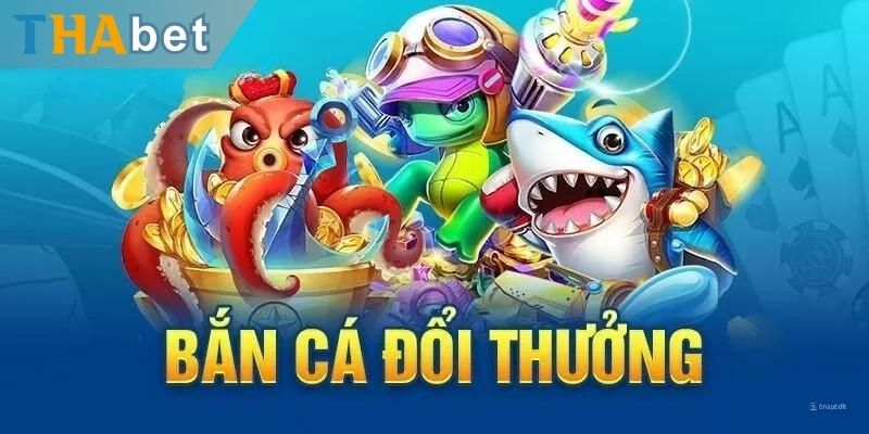 Ưu điểm nổi bật của tựa game bắn cá đổi thưởng Thabet